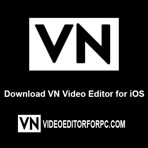 VN Video Editor for iOS